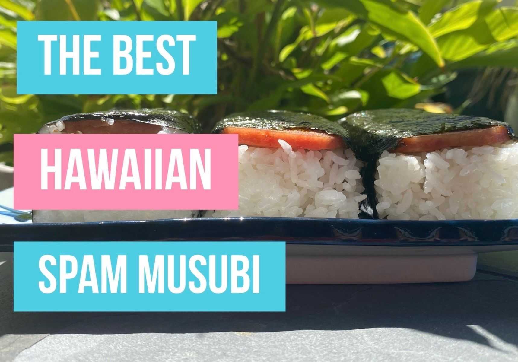 Picture for MAI’S HAWAIIAN STYLE SPAM MUSUBI article